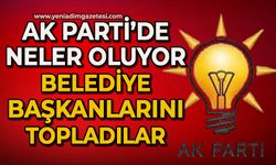 AK Parti’de neler oluyor? Belediye Başkanlarını topladılar