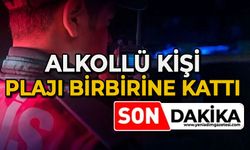 Alkollü kişi plajı birbirine kattı!