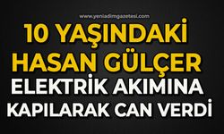 10 yaşındaki Hasan Gülçer elektrik akımına kapılarak can verdi