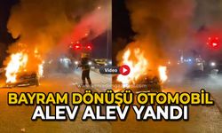 Bayram dönüşü otomobil alev alev yandı
