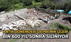 Antik dönemdeki depremin izleri bin 600 yıl sonra siliniyor