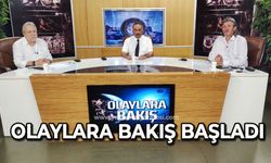 Olaylara Bakış başladı