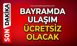Ulaşım ücretsiz olacak