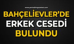 Bahçelievler'de erkek cesedi bulundu