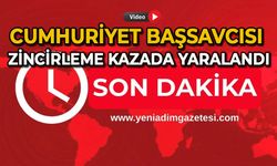 Cumhuriyet Başsavcısı zincirleme kazada yaralandı