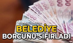 Belediye borcunu sıfırladı