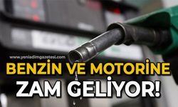 Benzin ve motorine zam geliyor!