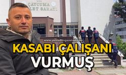 Kasabı çalışanı vurmuş!