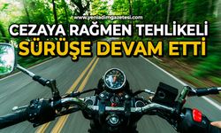 Cezaya rağmen tehlikeli sürüşe devam etti