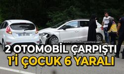 2 otomobil çarpıştı: 1’i çocuk 6 yaralı