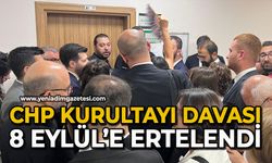 CHP Kurultayı davası 8 Eylül’e ertelendi