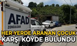 Her yerde aranan çocuk karşı köyde bulundu