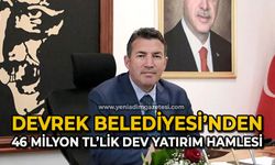 Devrek Belediyesi’nden 46 Milyon TL’lik dev yatırım hamlesi!