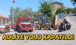 Adliye yolu kapatıldı