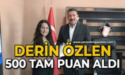 Derin Özlen 500 tam puan aldı