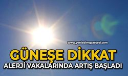 Güneşe dikkat: Alerji vakalarında artış başladı