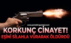 Eşini silahla vurarak öldürdü