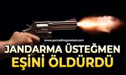 Jandarma Üsteğmen eşini öldürdü