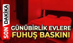 Günübirlik evlere polis baskını!
