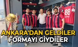 Ankara'dan geldiler formayı giydiler