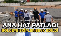 Ana hat patladı, bölgeye ekipler sevk edildi