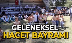 Festival değil geleneksel Hacet Bayramı