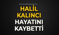 Halil Kalıncı hayatını kaybetti
