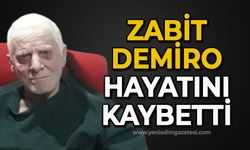 Zabit Demiro hayatını kaybetti