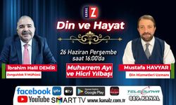 Din ve Hayat 26 Haziran Perşembe KANAL Z'de