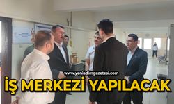 İş merkezi yapılacak