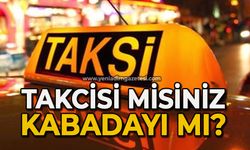 Taksici misiniz kabadayı mı?