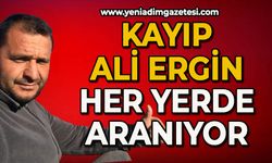 Kayıp Ali Ergin her yerde aranıyor