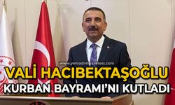 Vali Osman Hacıbektaşoğlu Kurban Bayramı'nı kutladı