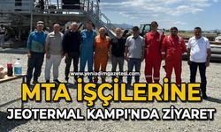 MTA İşçilerine Jeotermal Kampı'nda ziyaret