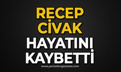 Recep Civak hayatını kaybetti