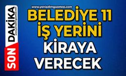 Belediye 11 iş yerini kiraya verecek