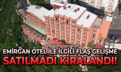 Emirgan Otel ile ilgili flaş gelişme: Satılmadı kiralandı!