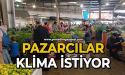Pazarcılar klima istiyor