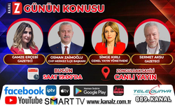 Günün Konusu bugün KANAL Z'de