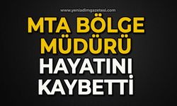 MTA Bölge Müdürü hayatını kaybetti