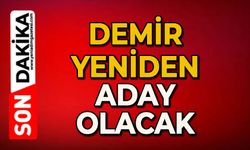 Açıklandı: Demir yeniden aday olacak
