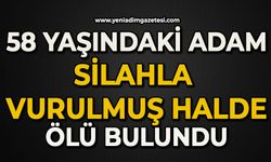 58 yaşındaki adam silahla vurulmuş halde ölü bulundu