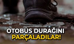 Otobüs durağını parçaladılar