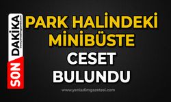 Park halindeki minibüste ceset bulundu