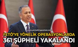 FETÖ’ye yönelik operasyonlarda 361 şüpheli yakalandı