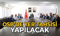 OSB’de yer tahsisi yapılacak