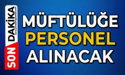 Müftülüğe personel alınacak