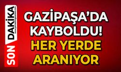 Gazipaşa'da kayboldu: Hüseyin Karadeniz her yerde aranıyor