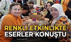 Renkli etkinlikte eserler konuştu