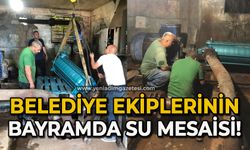 Belediye ekiplerinin su mesaisi!
